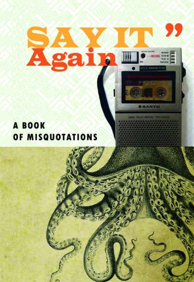 Book cover for Say It Again, featuring a dictaphone melded with an octopus
