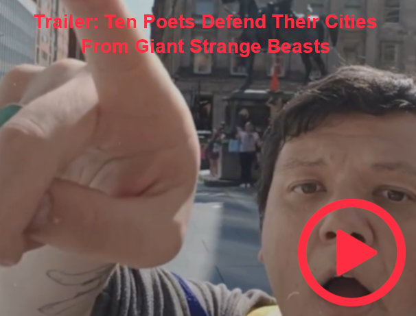 Trailer for Ten Poets Defend Their Cities from Giant, Strange Beasts. A young man is stodd in the centre of Edinburgh, gasping and pointing at something in the distance.