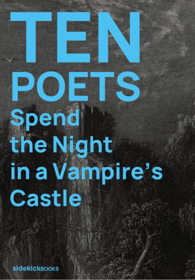 Ten Poets Spend the Night in a Vampire's Castle