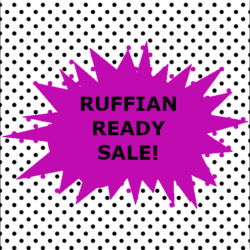Ruffian Ready Sale